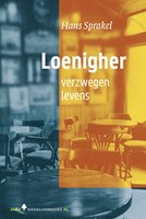 Loenigher. Verzwegen levens Loenigher. Verzwegen levens
